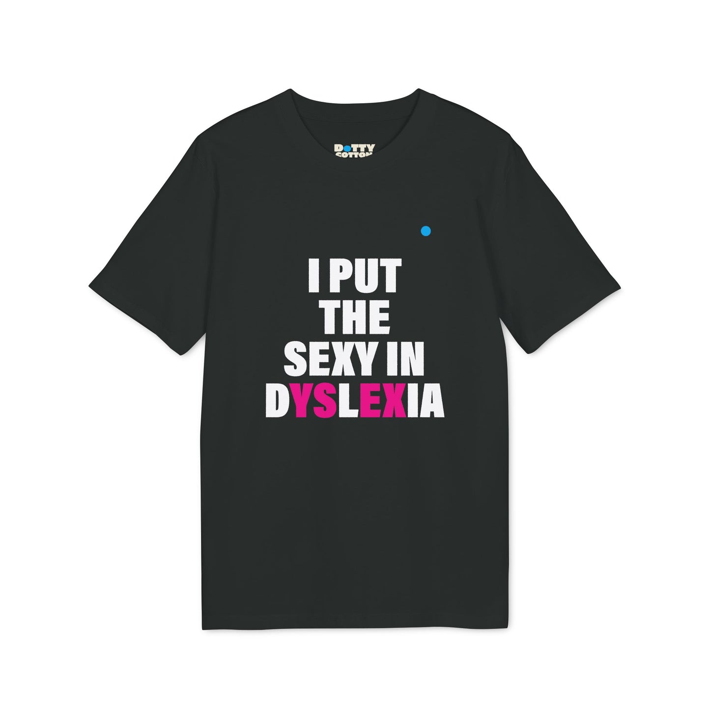 I put the SEXY in dYSlEXia