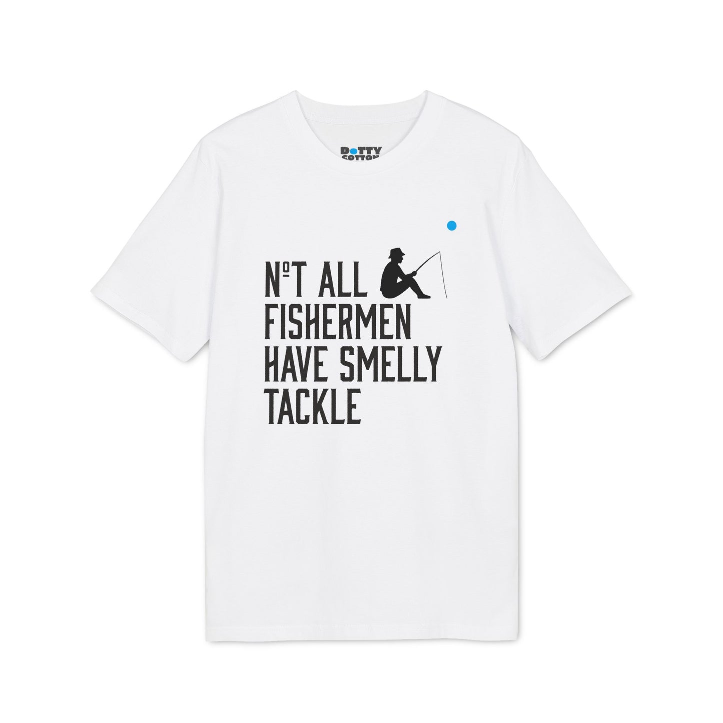 Not All Fishermen Have Smelly Tackle