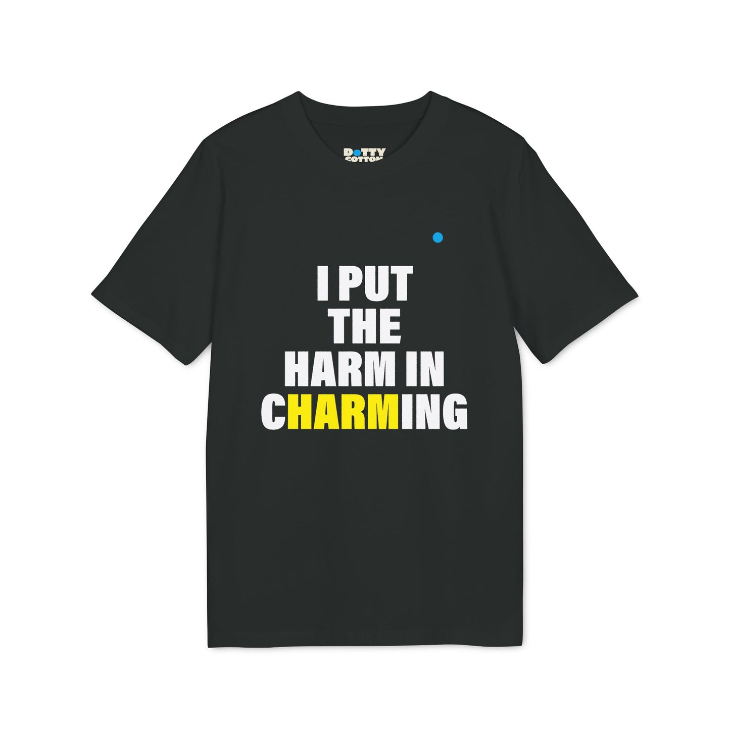 I put the HARM in cHARMing