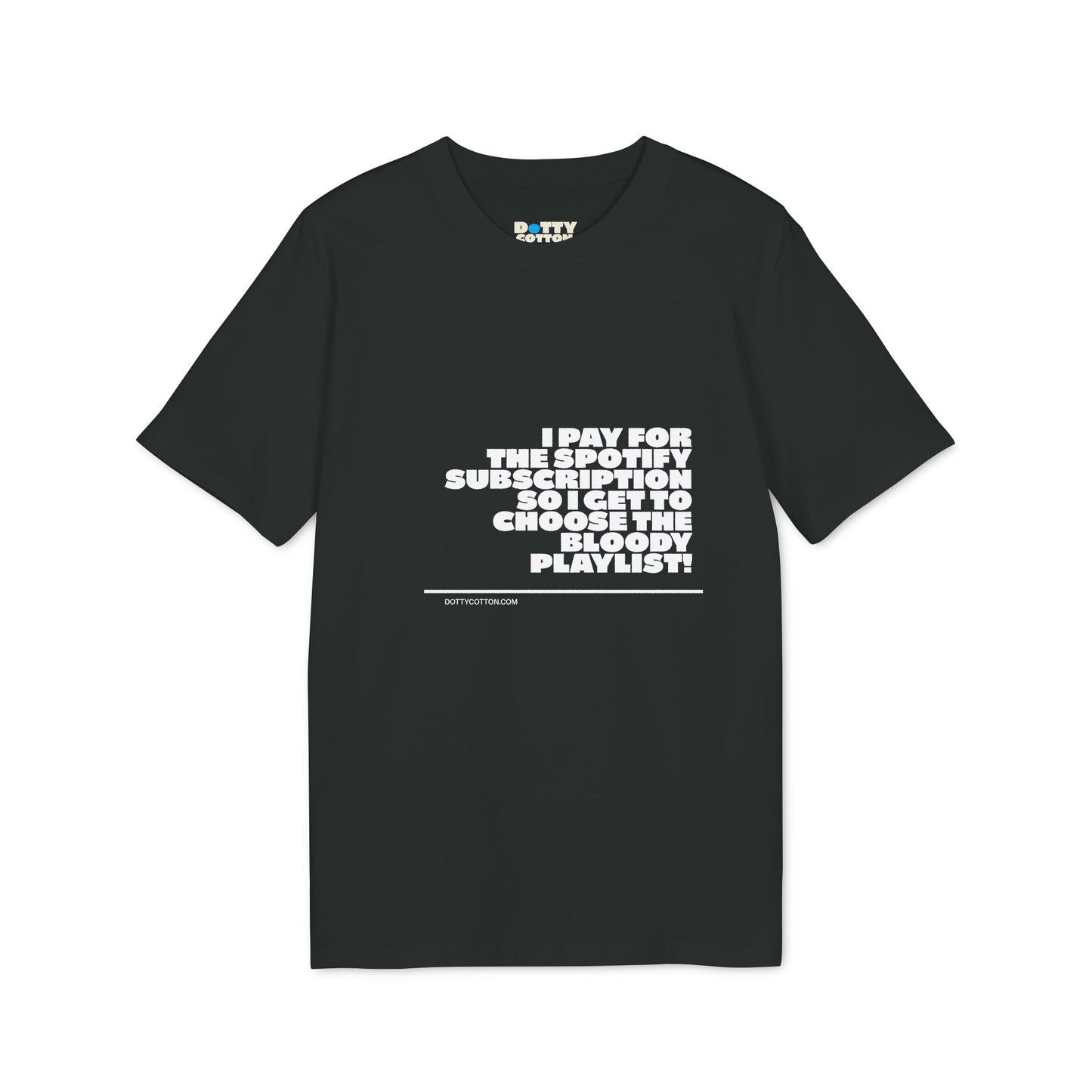 Spotify Subscription - Father's Day - Funny T-shirt | Organic Cotton