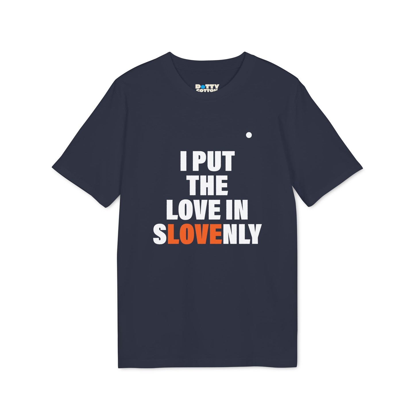 I put the LOVE in sLOVEnly