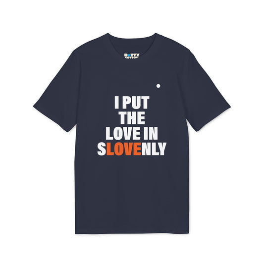 I put the LOVE in sLOVEnly