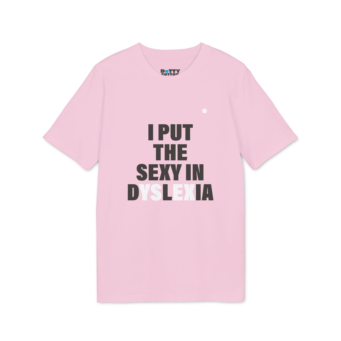 I put the SEXY in dYSlEXia