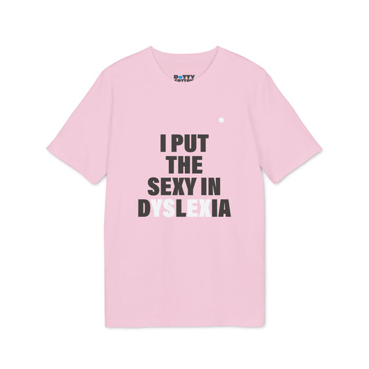 I put the SEXY in dYSlEXia