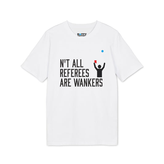 Not All Referees Are Wankers