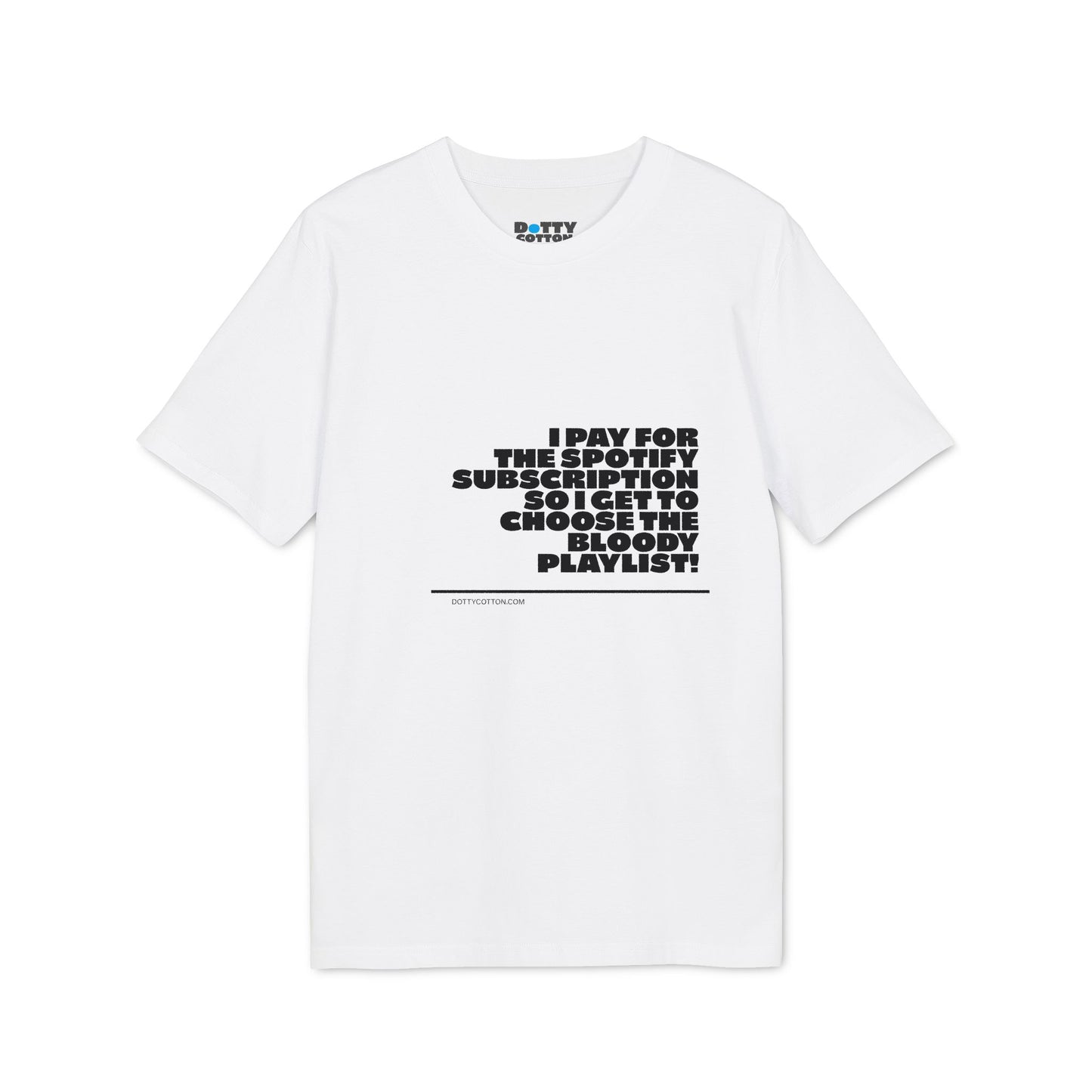Spotify Subscription - Father's Day - Funny T-shirt | Organic Cotton