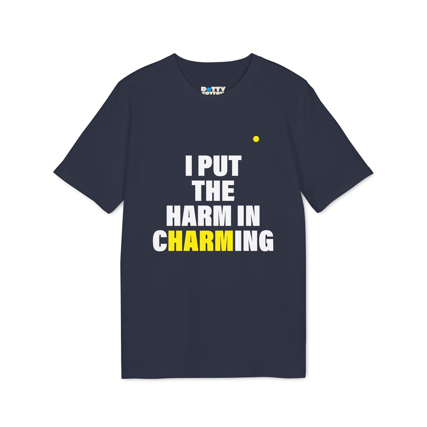 I put the HARM in cHARMing