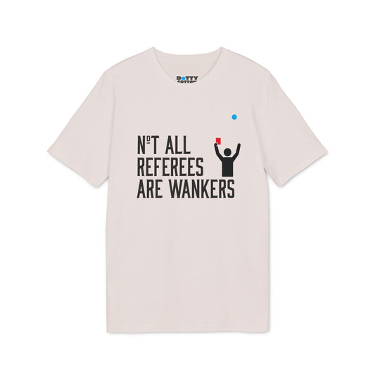 Not All Referees Are Wankers