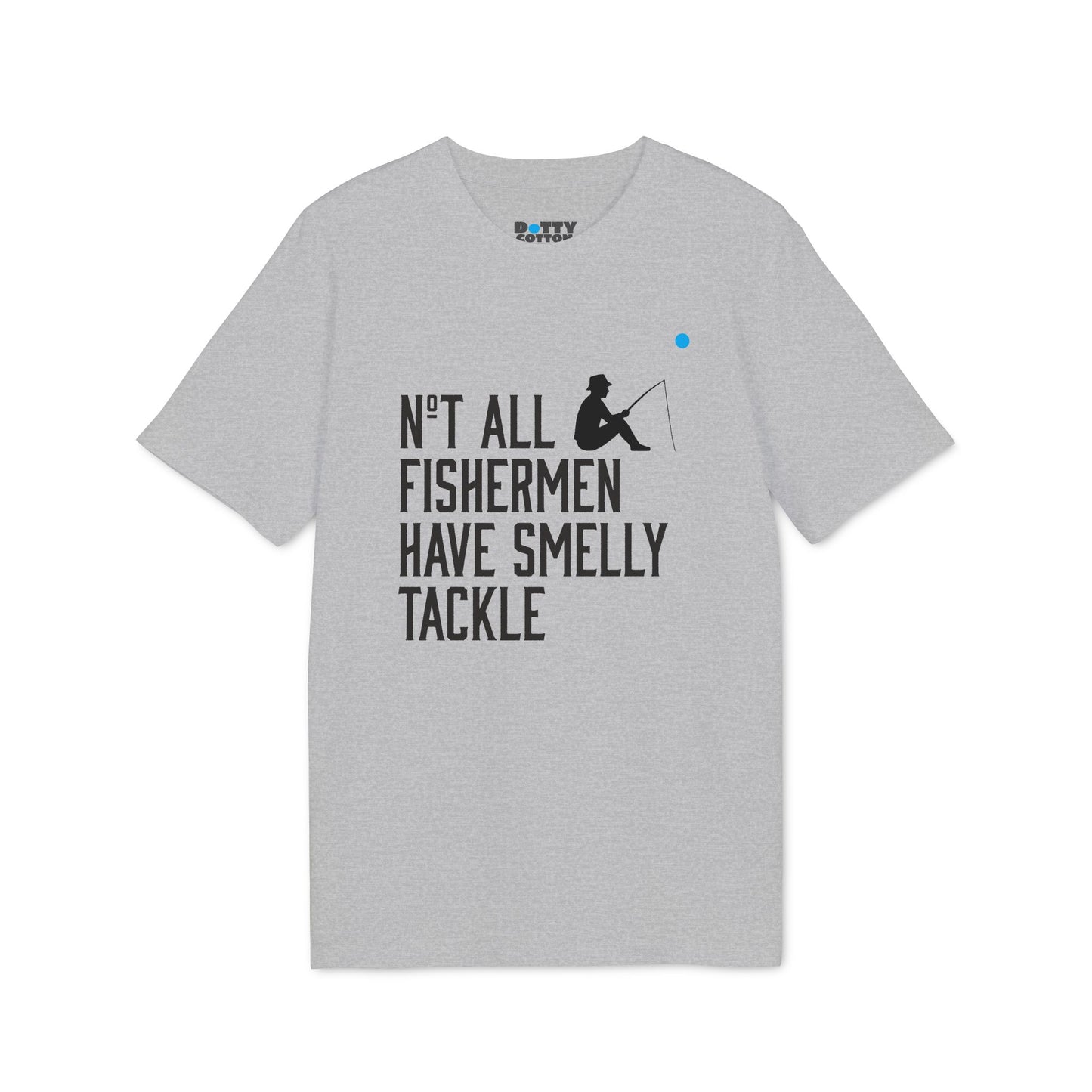 Not All Fishermen Have Smelly Tackle