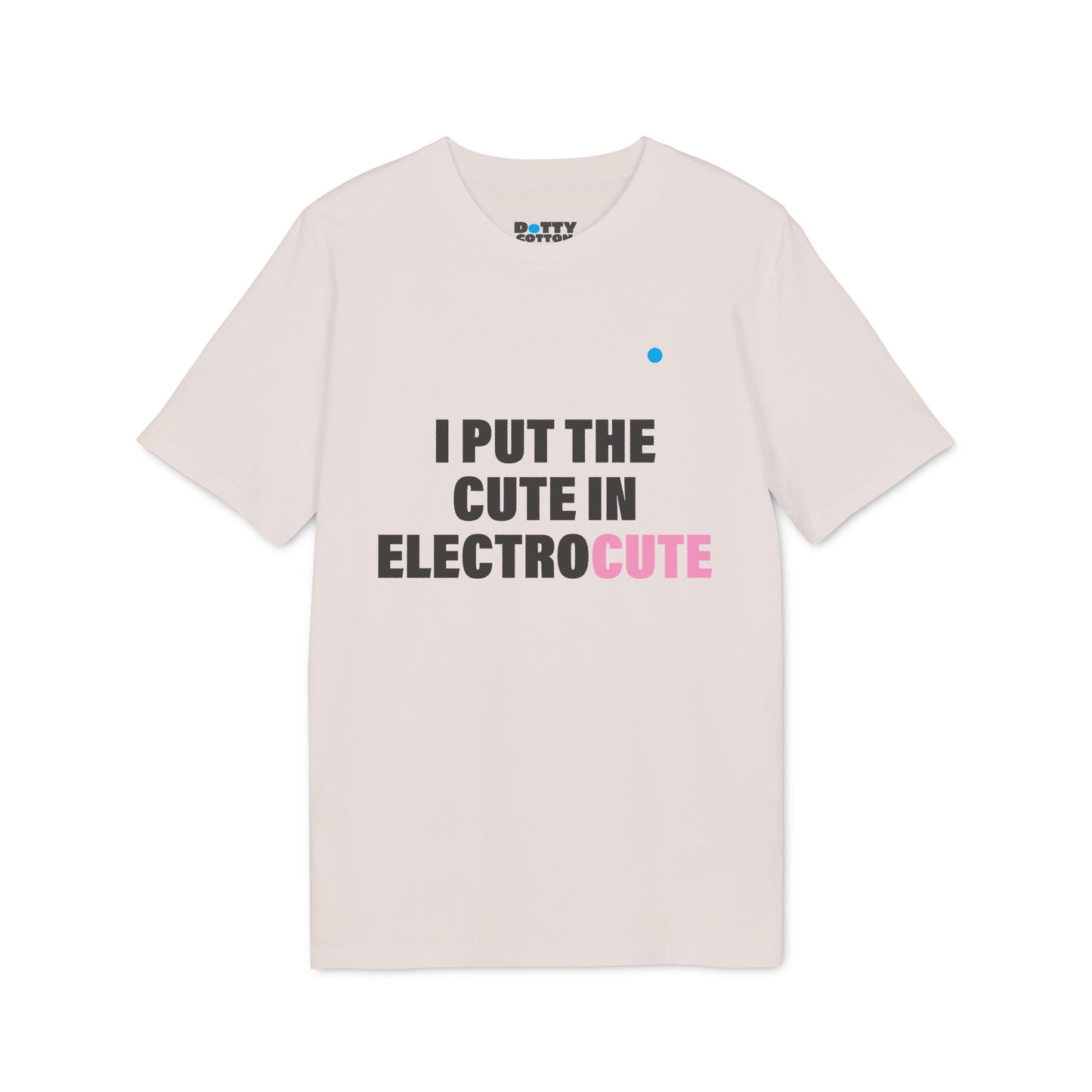 I put the CUTE in electroCUTE