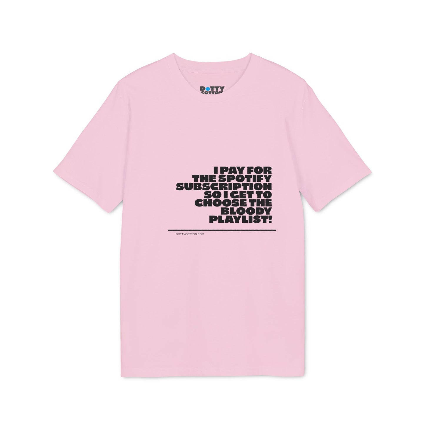 Spotify Subscription - Father's Day - Funny T-shirt | Organic Cotton