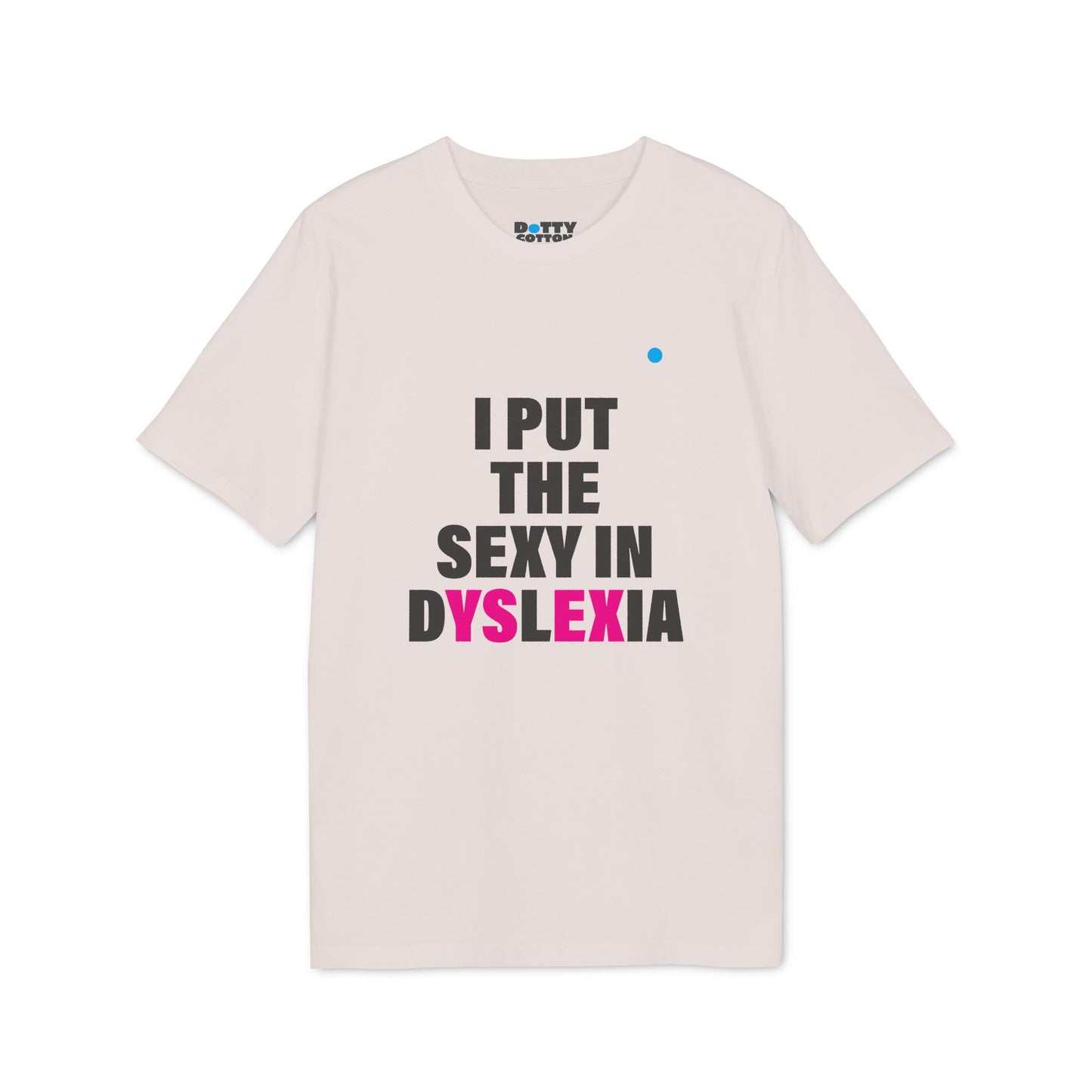 I put the SEXY in dYSlEXia
