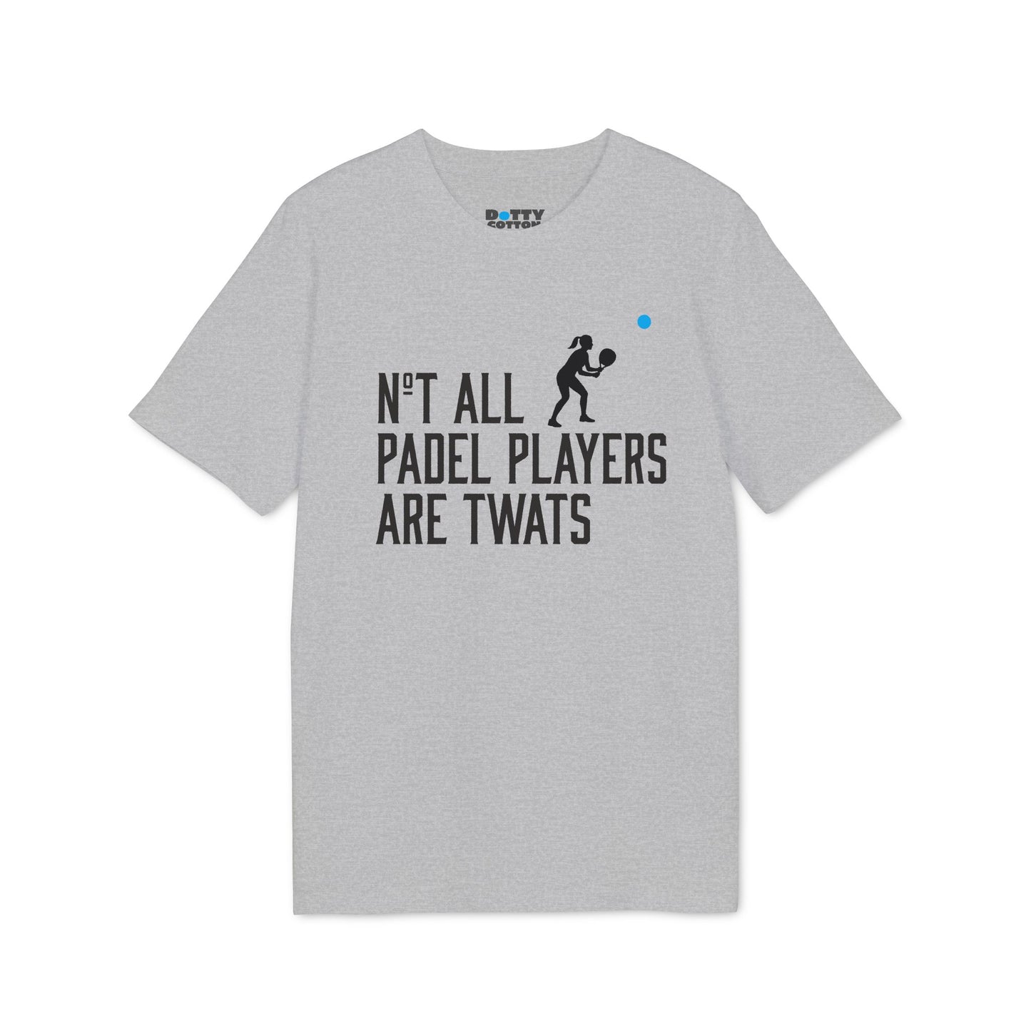 Not All Padel Players Are Twats
