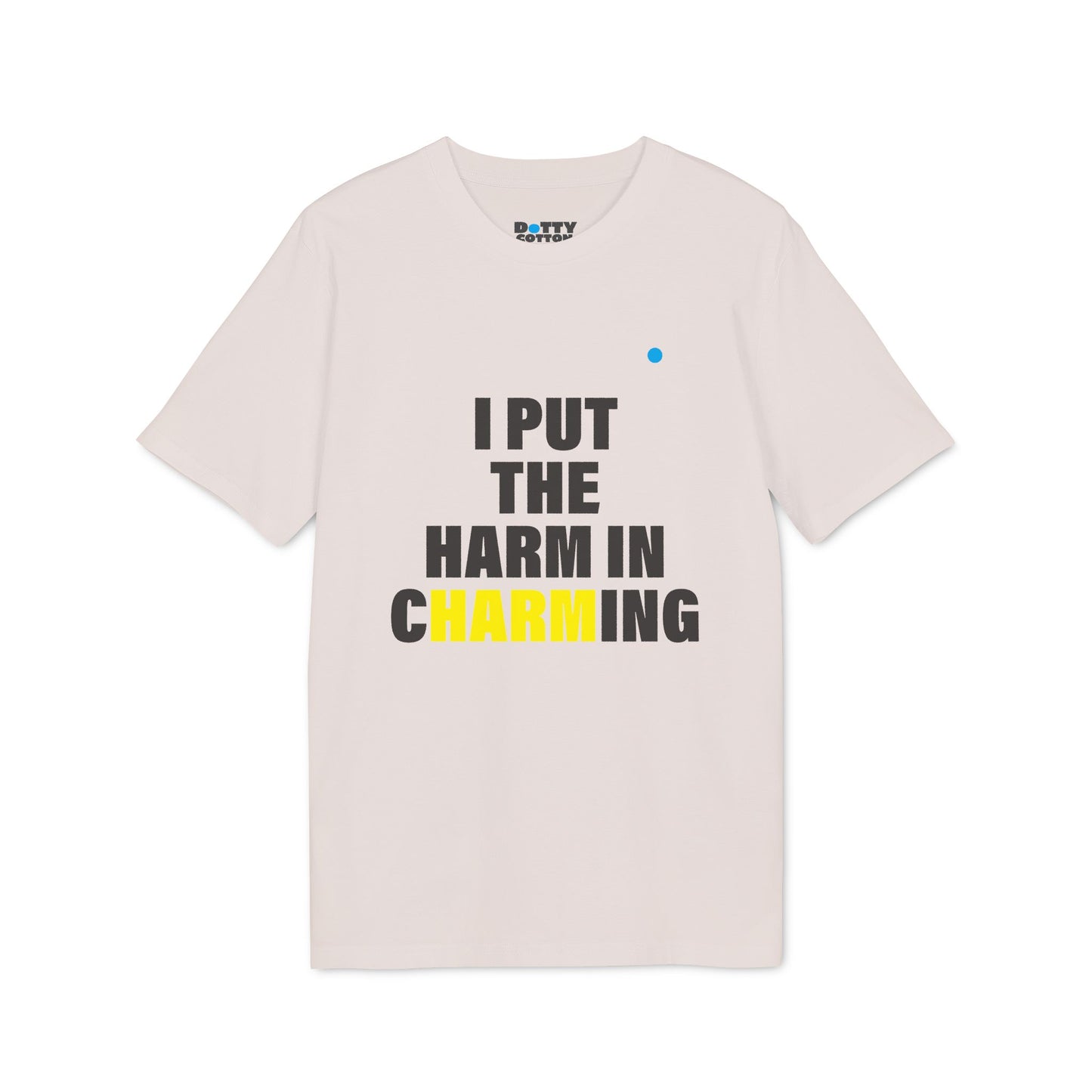 I put the HARM in cHARMing