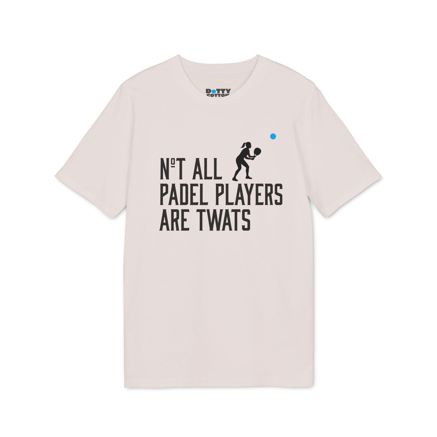 Not All Padel Players Are Twats